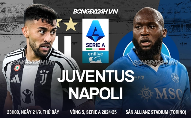 Juventus vs Napoli vòng 5 Serie A 2024/25
