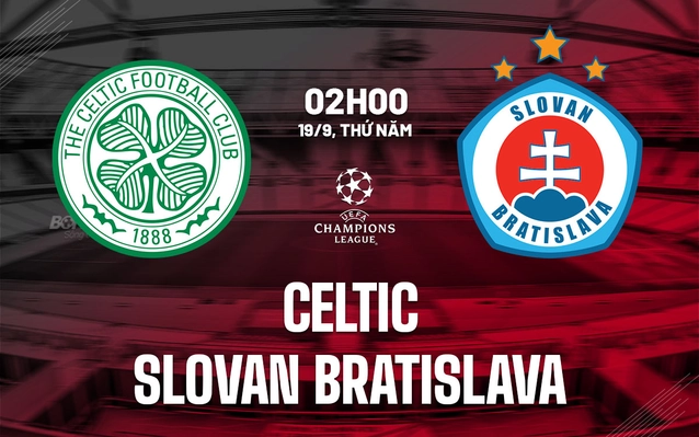 Nhận định Celtic vs Slovan Bratislava
