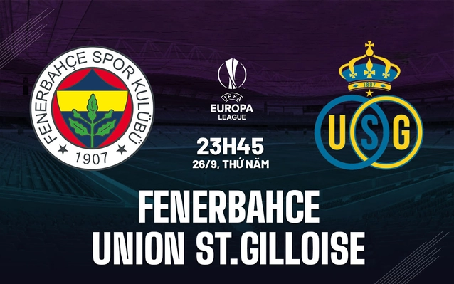 Fenerbahce vs Union St.Gilloise
