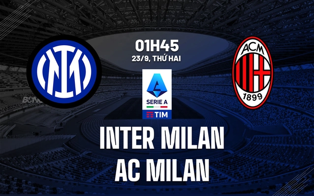 Inter Milan vs AC Milan vòng 5 Serie A 2024/25
