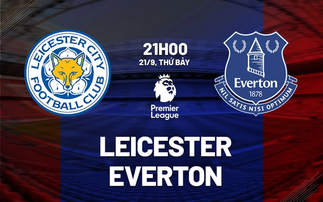  Leicester vs Everton vòng 5 Ngoại hạng Anh 2024/25
