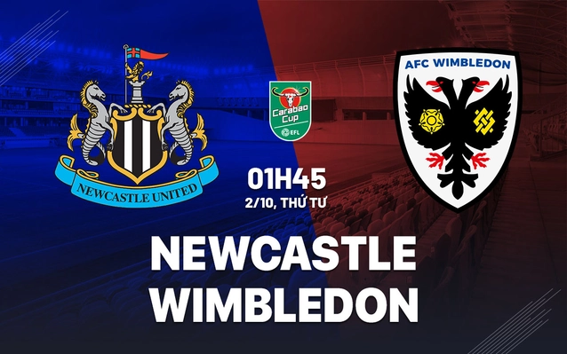 Nhận định Newcastle vs Wimbledon
