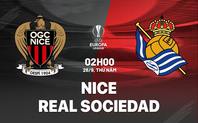 Nice vs Real Sociedad lượt trận đầu tiên vòng bảng Europa League mùa này
