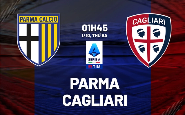 Nhận định Parma vs Cagliari
