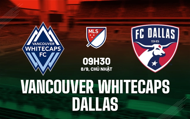 Vancouver Whitecaps vs Dallas
