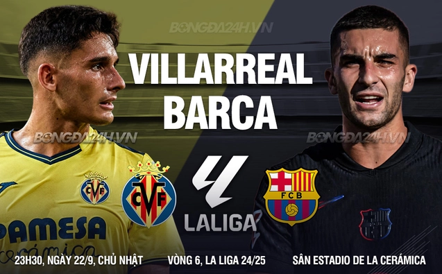 Nhận định Villarreal vs Barcelona
