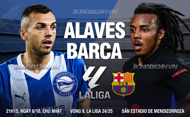 Alaves vs Barca vòng 9 La Liga 2024/25.
