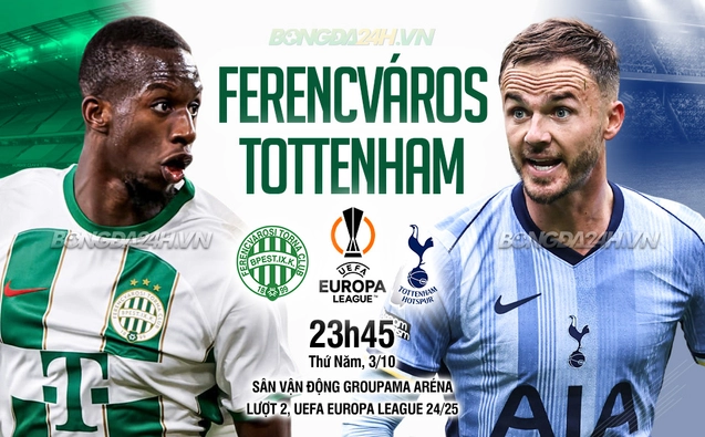 Ferencvaros vs Tottenham lượt 2 vòng bảng Europa League 2024/25.
