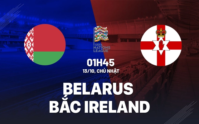 Belarus vs Bắc Ireland
