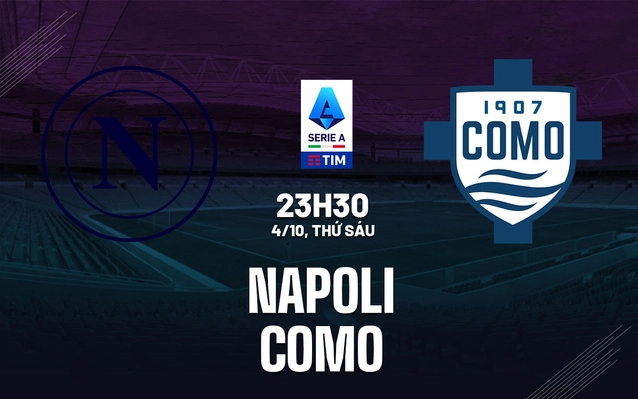 Nhận định Napoli vs Como
