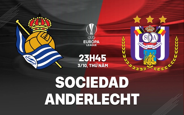 Nhận định Real Sociedad vs Anderlecht
