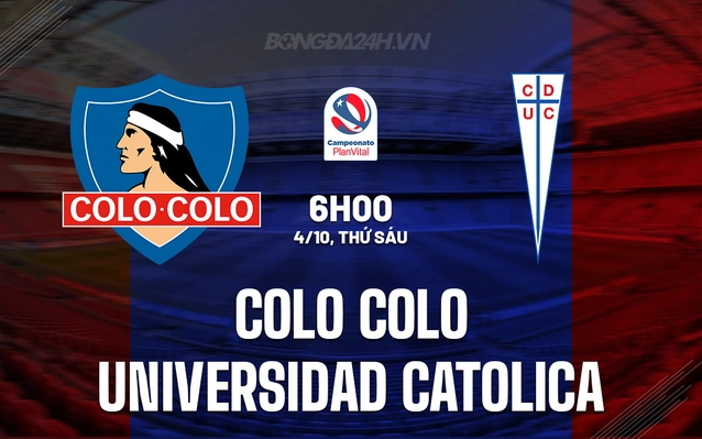 Colo Colo vs Universidad Catolica
