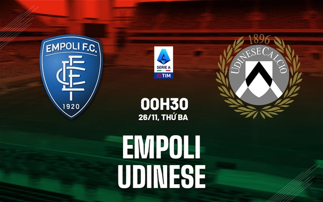 Nhận định Empoli vs Udinese
