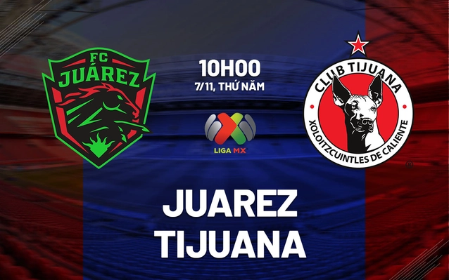 Juarez vs Tijuana
