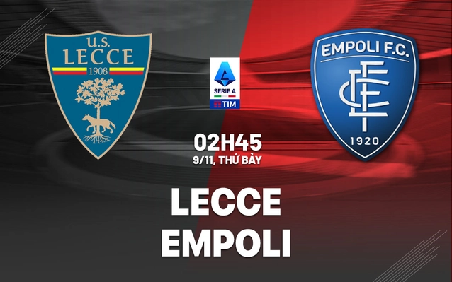 Nhận định Lecce vs Empoli
