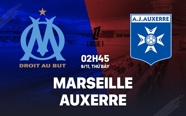  Marseille vs Auxerre vòng 11 Ligue 1 2024/25.
