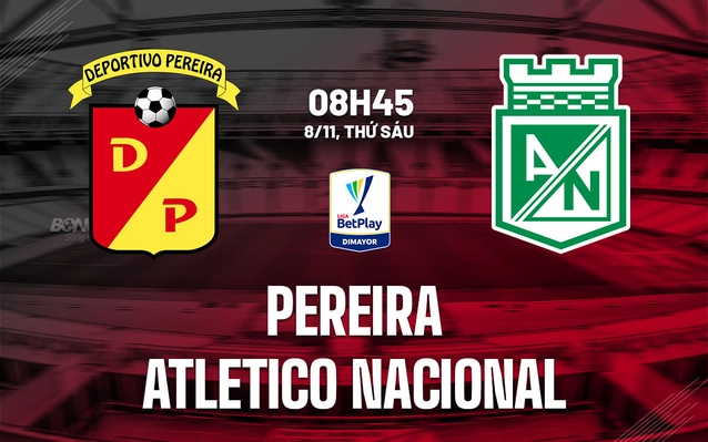 Pereira vs Atletico Nacional
