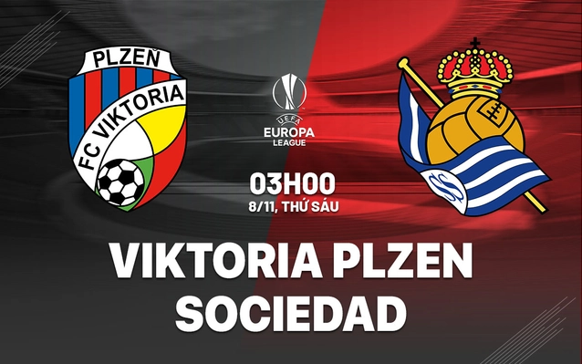 Nhận định Viktoria Plzen vs Sociedad
