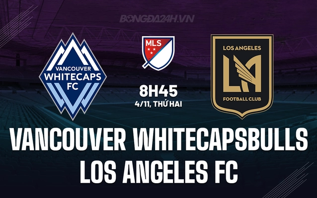 Vancouver Whitecaps vs Los Angeles FC
