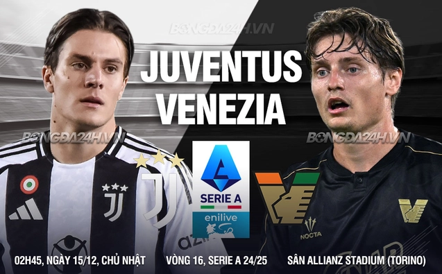 Juventus vs Venezia vòng 16 Serie A 2024/25.
