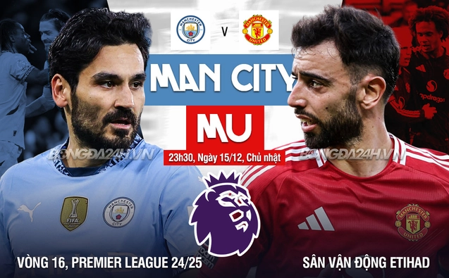 Man City vs MU vòng 16 Ngoại hạng Anh 2024/25.
