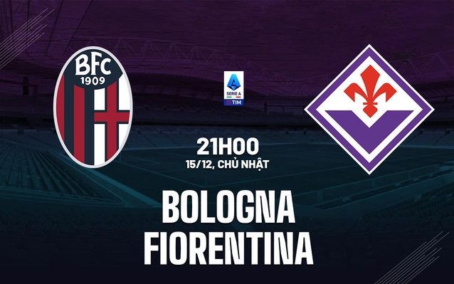 Nhận định Bologna vs Fiorentina
