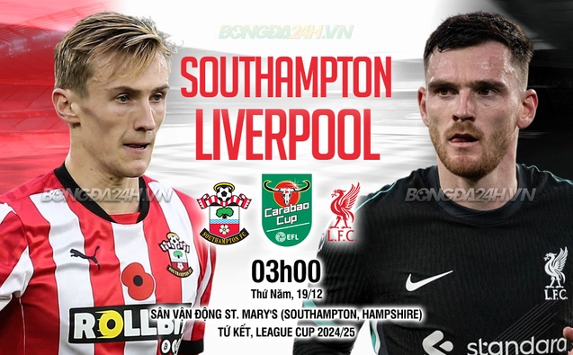 Southampton vs Liverpool vòng tứ kết cúp Liên đoàn Anh 2024/25.
