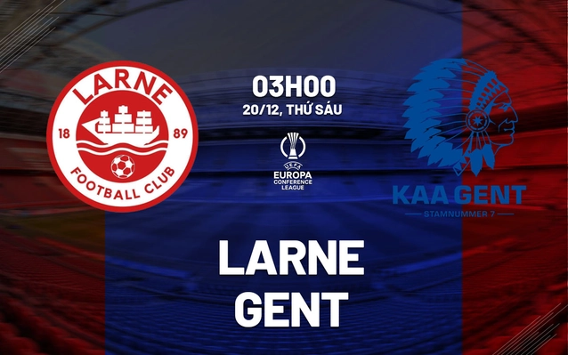 Larne vs Gent
