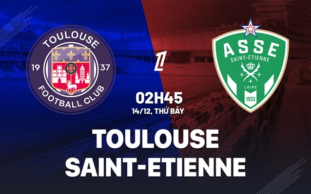 Nhận định Toulouse vs Saint-Etienne
