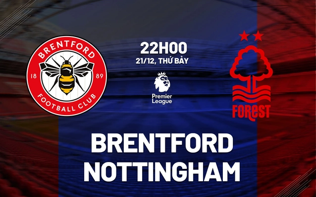 Brentford vs Nottingham vòng 17 Ngoại hạng Anh 2024/25.
