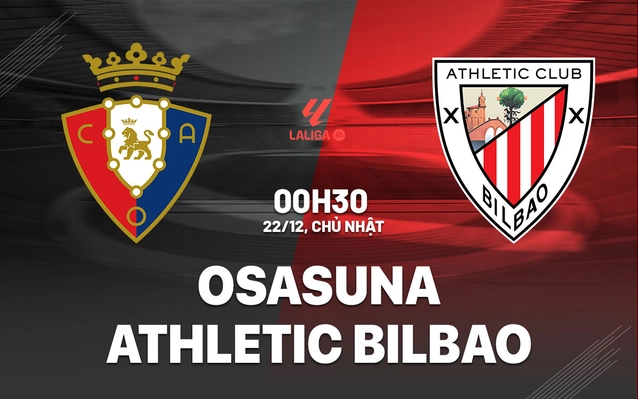 Nhận định Osasuna vs Athletic Bilbao
