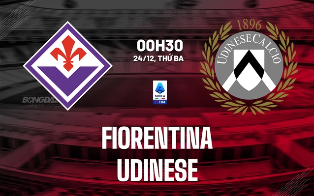 Nhận định Fiorentina vs Udinese