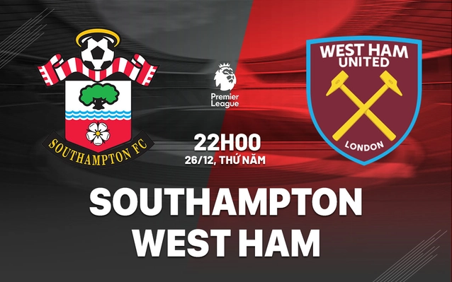 Southampton vs West Ham vòng 18 Ngoại hạng Anh 2024/25.
