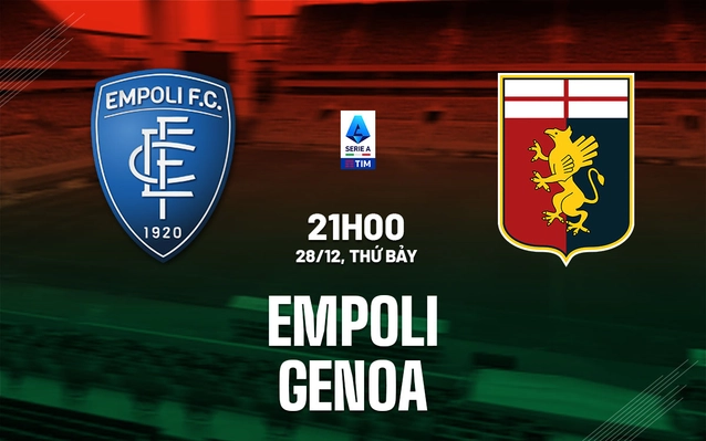  Empoli vs Genoa vòng 18 Serie A 2024/25.
