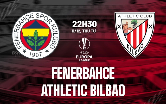 Nhận định Fenerbahce vs Athletic Bilbao
