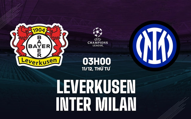  Leverkusen vs Inter Milan lượt trận thứ 6 vòng bảng Champions League 2024/25.
