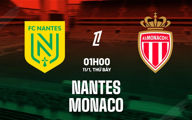 Nhận định Nantes vs Monaco
