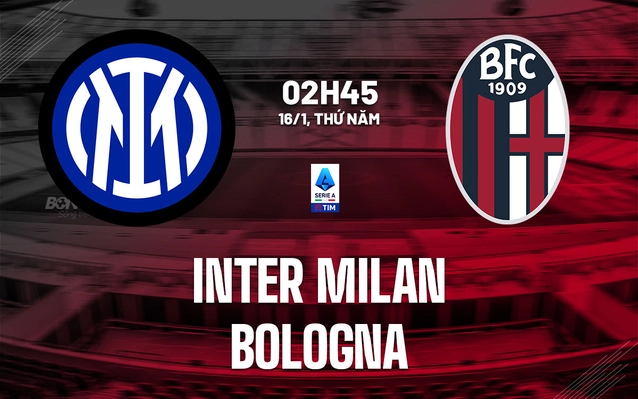 Nhận định Inter Milan vs Bologna
